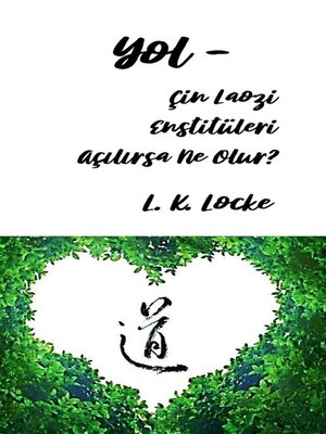 cover image of Yol –  Çin Laozi Enstitüleri Açılırsa Ne Olur?